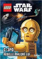 Couverture du livre « Lego - Star Wars ; C-3PO, rebelle malgré lui » de Ace Landers aux éditions Qilinn