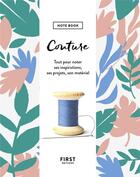 Couverture du livre « Couture - note book » de Astrid Eulalie aux éditions First