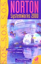 Couverture du livre « Sos Norton Systemworks 2000 » de A Bastien aux éditions Marabout