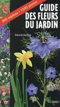 Couverture du livre « Guide des fleurs du jardin » de Gerard Guillot aux éditions Belin