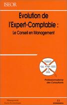 Couverture du livre « EVOLUTION DE L'EXPERT-COMPTABLE » de Iseor/ aux éditions Economica