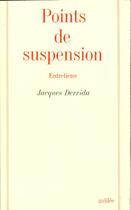 Couverture du livre « Points de suspension » de Jacques Derrida aux éditions Galilee