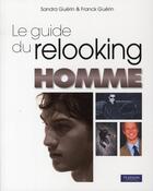 Couverture du livre « Le guide du relooking ; homme » de Guerin aux éditions Pearson