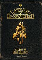 Couverture du livre « L'épouvanteur Tome 1 : l'apprenti épouvanteur » de Joseph Delaney aux éditions Bayard Jeunesse