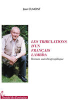 Couverture du livre « Les tribulations dun français lambda » de Jean Cumont aux éditions Societe Des Ecrivains
