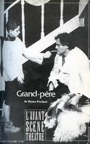 Couverture du livre « Grand-pere » de Remo Forlani aux éditions Avant-scene Theatre