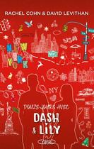 Couverture du livre « Dash & Lily Tome 2 : douze jours avec Dash & Lily » de David Levithan et Rachel Cohn aux éditions Michel Lafon