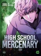 Couverture du livre « High school mercenary Tome 2 » de Rak Hyun et Yc aux éditions Sikku Webtoon