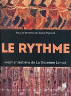 Couverture du livre « Le rythme ; XVIIIes entretiens de La Garenne Lemot » de Jackie Pigeaud aux éditions Pu De Rennes