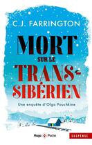 Couverture du livre « Morts sur le transsibérien : Une enquête d'Olga Pouchkine » de Cj Farrington aux éditions Hugo Poche