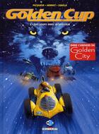 Couverture du livre « Golden Cup t.3 : des loups dans la spéciale » de Daniel Pecqueur et Alain Henriet aux éditions Delcourt