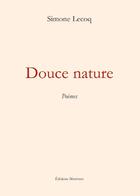 Couverture du livre « Douce nature » de Simone Lecoq aux éditions Benevent