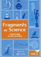 Couverture du livre « Fragments de science t.2 » de Corinne Labat et Carlos De Matos aux éditions Edp Sciences