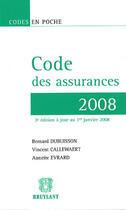 Couverture du livre « Code des assurances 2008 » de Dubuisson/Callewaert aux éditions Bruylant