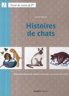 Couverture du livre « Histoires de chats ; des centaines de motifs à broder au point de croix » de Sophie Helene aux éditions Mango