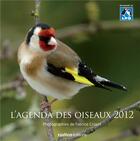 Couverture du livre « L'agenda des oiseaux 2012 » de  aux éditions Rustica