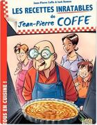 Couverture du livre « Tous en cuisine t.1 ; les recettes inratables de Jean-Pierre Coffe » de Jean-Pierre Coffe et Jack Domon aux éditions Jungle