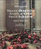 Couverture du livre « Panthéon : Maurice Genevois, Anselm Kiefer, Pascal Dusapin » de Pascal Bruckner aux éditions Le Regard