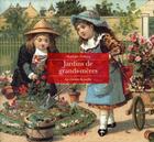 Couverture du livre « Jardins de grands-meres » de Mathilde Trebucq aux éditions Chene