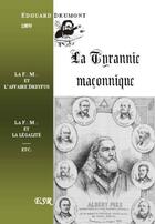 Couverture du livre « La tyrannie maçonnique » de Edouard Drumont aux éditions Saint-remi
