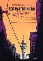 Couverture du livre « L'intruse Tome 1 et Tome 2 ; les Palestiniens » de Roannie et Oko aux éditions Vertige Graphic