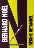 Couverture du livre « Bernard Noël ; poète épithélial » de Regine Detambel aux éditions Nouvelles Editions Place