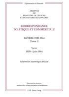 Couverture du livre « Correspondance politique et commerciale. guerre 1939-1945. tome ii » de Ministere Des Affair aux éditions P.i.e. Peter Lang