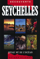 Couverture du livre « Les Seychelles » de Sarah Carpin aux éditions Olizane