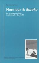 Couverture du livre « Honneur et baraka : Les structures sociales traditionnelles dans le Rif » de Raymond Jamous aux éditions Maison Des Sciences De L'homme