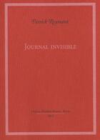 Couverture du livre « Journal invisible » de Patrick Reumaux aux éditions Elisabeth Brunet