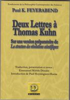 Couverture du livre « Deux lettres à Thomas Kuhn ; sur une version préparatoire de La structure des révolutions scientifiques » de Paul K. Feyerabend aux éditions Dianoia