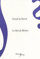Couverture du livre « Le Roi de Bicêtre » de Gérard De Nerval aux éditions Sillage