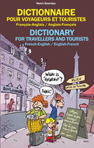 Couverture du livre « Dictionnaire pour voyageurs et touristes » de Henri Goursau aux éditions Guides Goursau