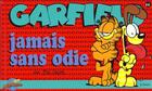 Couverture du livre « Garfield t.11 : jamais sans Odie » de Jim Davis aux éditions Presses Aventure