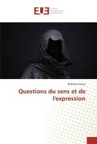 Couverture du livre « Questions du sens et de l'expression » de Larouz Brahime aux éditions Editions Universitaires Europeennes