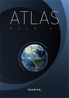 Couverture du livre « Atlas mondial ; avec plus de 20 000 pictogrammes des hauts-lieux touristiques du monde entier » de  aux éditions Kunth