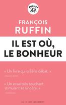 Couverture du livre « Il est où, le bonheur » de Francois Ruffin aux éditions Les Liens Qui Liberent