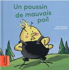 Couverture du livre « Un poussin de mauvais poil » de Nadine Rouviere et Sylvie Poilleve aux éditions Bayard Jeunesse