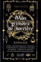 Couverture du livre « Mon grimoire de sorcière » de Sara Scott aux éditions De Vinci