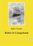 Couverture du livre « Robur le Conquérant » de Jules Verne aux éditions Culturea