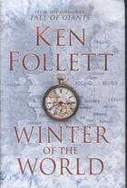 Couverture du livre « WINTER OF THE WORLD - THE CENTURY TRILOGY: BOOK 2 » de Ken Follett aux éditions Pan Macmillan