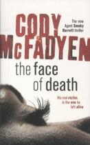 Couverture du livre « THE FACE OF DEATH » de Cody Mcfadyen aux éditions Hodder And Stoughton Ltd