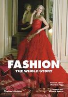 Couverture du livre « Fashion the whole story » de Marnie Fogg aux éditions Thames & Hudson