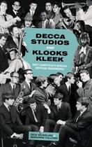 Couverture du livre « Decca Studios and Klooks Kleek » de Colloms Marianne aux éditions History Press Digital