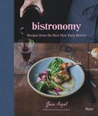 Couverture du livre « Bistronomy: recipes from the best new paris bistros » de  aux éditions Rizzoli