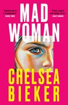 Couverture du livre « MAD WOMAN » de Chelsea Bieker aux éditions Faber Et Faber