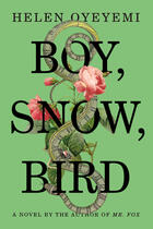 Couverture du livre « Boy, Snow, Bird » de Helen Oyeyemi aux éditions Penguin Group Us