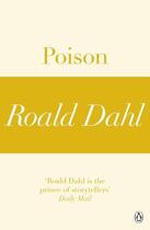 Couverture du livre « Poison (A Roald Dahl Short Story) » de Roald Dahl aux éditions Penguin Books Ltd Digital