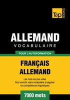Couverture du livre « Vocabulaire Français-Allemand pour l'autoformation - 7000 mots » de Andrey Taranov aux éditions T&p Books