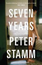 Couverture du livre « SEVEN YEARS » de Peter Stamm aux éditions Granta Books